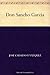 Don Sancho García (Spanish Edition)