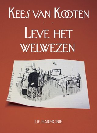 Leve het welwezen (Hardcover)