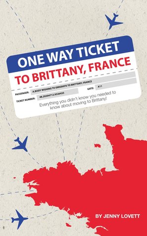 One way ticket to Brittany, france: Everything you didn't know you needed to know about moving to Brittany