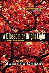 A Blossom of Bright Light