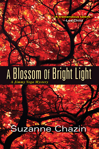 A Blossom of Bright Light (Jimmy Vega Mystery, #2)