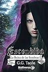 Escondida (La Reina de las Sombras #1)