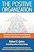 The Positive Organization: ...