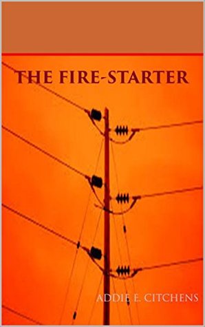 The Fire-Starter (Kindle Edition)