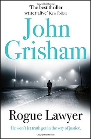 Rogue Lawyer Rogue Lawyer 1 By John Grisham