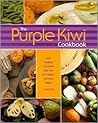 The Purple Kiwi Cookbook