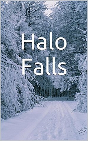 Halo Falls (Kindle Edition)