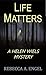 Life Matters (A Helen Wiels...