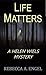 Life Matters (A Helen Wiels Mystery Book 3)