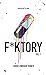 F*KTORY, Vol. 1: Fabricatin...