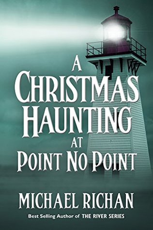 A Christmas Haunting at Point No Point (The River Book 11)