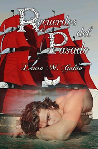 Recuerdos del pasado (Spanish Edition)