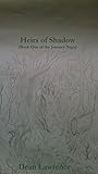 Heirs of Shadow (The Journey Saga Book 1)