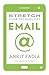 Stretch Your Technology Email