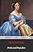 Pride and Prejudice (Annotated) (The Complete Jane Austen Book 1)