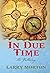 In Due Time by Larry Morton