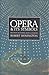 Opera and Its Symbols: The Unity of Words, Music, and Staging