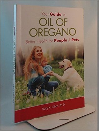 Your Guide to Oil of Oregano (Paperback)