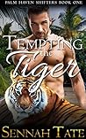 Tempting the Tiger by Sennah Tate