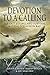 Devotion to a Calling: Far-East Flying and Survival with 62 Squadron RAF