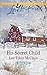 His Secret Child (Rescue River, #2)