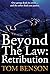 Beyond The Law: Retribution