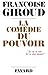 La Comedie du Pouvoir
