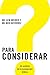Para Considerar by Lew Weider