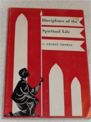 Disciplines of the Spiritual Life