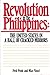 Revolution in the Philippines: The United States In A Hall Of Cracked Mirrors