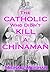The Catholic who didn't kil...