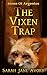 The Vixen Trap (Stone of Argentos)