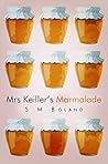 Mrs Keiller's Marmalade: Beautiful, heart warming novel set in Scotland