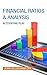 Financial Ratios and Analysis: Including the Accounting Illustrated Glossary (Accounting Play)