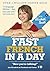 Fast French in a Day with E...