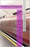 Money Train: Hotations Presents (A Bitch Called Money Book 3)