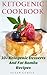 Ketogenic Cookbook: 30+ Ketogenic Desserts and Fat Bombs Recipes: (Ketogenic Diet For Beginners, Ketogenic Diet, Ketogenic Diet For Weight Loss, Diabetes ... Low Carb Recipes, Low Carb High Fat)
