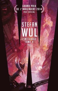 Stefan Wul - L'intégrale - Tome 4