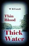 Thin Blood Thick Water (Clueless Resolutions #2)