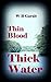 Thin Blood Thick Water (Clueless Resolutions #2)