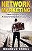NETWORK MARKETING: Towards Significance: A Network Marketer's Journey (Network Marketing, Financial Freedom, Personal Success)