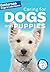 Caring for Dogs and Puppies (Battersea Dogs & Cats Home Pet Care Guides)