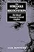 The Struggle for Recognition: The Moral Grammar of Social Conflicts