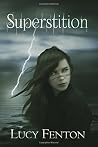 Superstition by Lucy Fenton