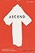 Ascend: A Companion to the Sunday Mass Readings
