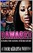 Damaged: Liars, Cheaters, a...