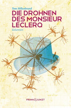 Die Drohnen des Monsieur Leclerq: Kolumnen