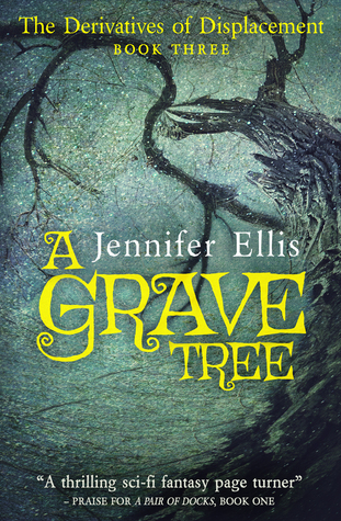 A Grave Tree (Derivatives of Displacement #3)