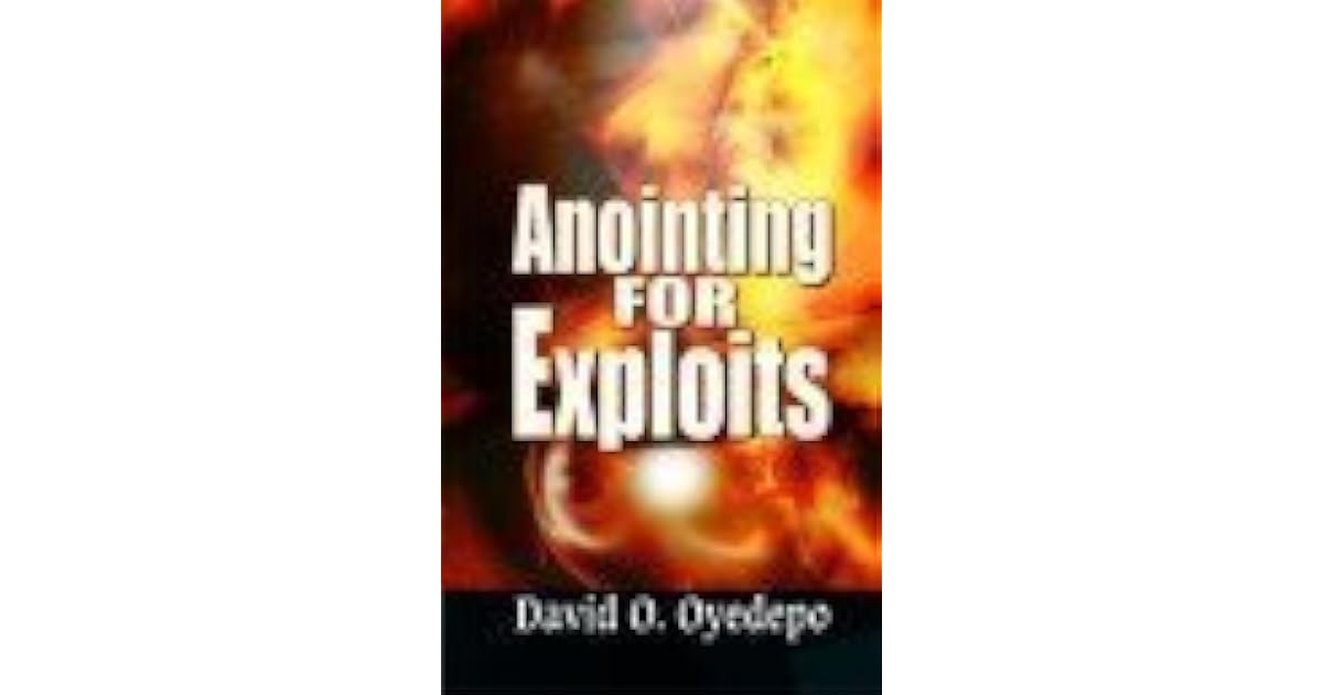 anointing-for-exploits-by-david-oyedepo