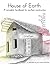 House of Earth: A complete handbook for earthen construction